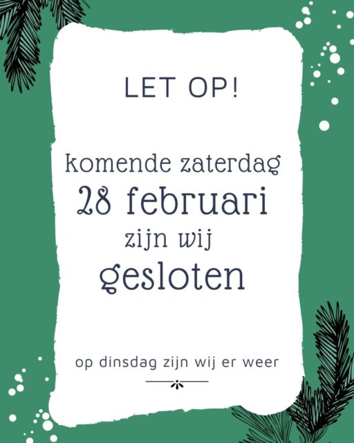 Zaterdag zijn wij een dagje dicht. Kom dus nog voor zaterdag en anders zijn we er dinsdag weer😄