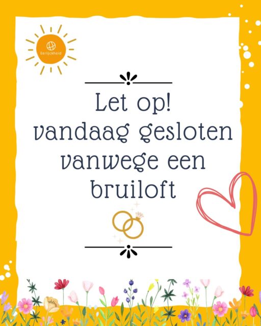 Wij zijn een dagje gesloten vanwege een bruiloft.
Fijne dag vandaag en tot dinsdag.